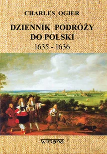 Dziennik podróży do Polski 1635-1636 | ZAKŁADKA DO KSIĄŻEK GRATIS DO KAŻDEGO ZAMÓWIENIA - Powieści - miniaturka - grafika 1