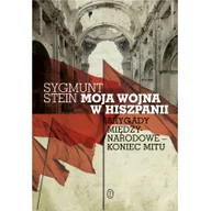 Historia świata - Stein Sygmunt Moja wojna w Hiszpanii - miniaturka - grafika 1