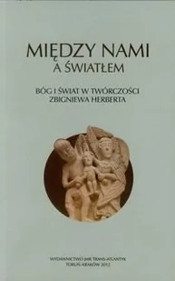 Platan Między nami a światłem Bóg i świat w twórczości Zbigniewa Herberta - Pozostałe języki obce - miniaturka - grafika 2