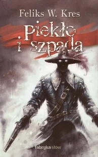 Piekło i szpada - Horror, fantastyka grozy - miniaturka - grafika 1