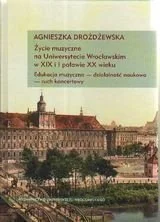 Życie muzyczne na Uniwersytecie Wrocławskim w XIX i I połowie XX wieku. Edukacja muzyczna - działalność naukowa - ruch koncertowy - Podręczniki dla szkół wyższych - miniaturka - grafika 1