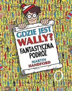 Gdzie jest Wally$607 Fantastyczna podróż Handford Martin - Literatura popularno naukowa dla młodzieży - miniaturka - grafika 1