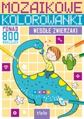 Pozostałe książki - Wesołe zwierzaki. Mozaikowe kolorowanki - miniaturka - grafika 1