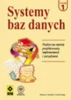 Systemy operacyjne i oprogramowanie - Systemy baz danych. Praktyczne metody projektowania implementacji i zarządzania. Tom 2 - miniaturka - grafika 1