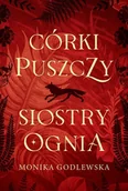 Horror, fantastyka grozy - Córki puszczy, siostry ognia - miniaturka - grafika 1