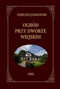 Archeologia - Jankowski Edmund Ogród przy Dworze wiejskim - mamy na stanie, wyślemy natychmiast - miniaturka - grafika 1