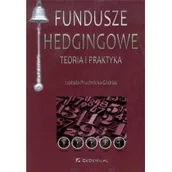 Finanse, księgowość, bankowość - Fundusze hedgingowe Teoria i praktyka - Izabela Pruchnicka-Grabias - miniaturka - grafika 1