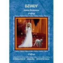 Skibicka Anna Dziady Adama Mickiewicza - Lektury szkoła podstawowa - miniaturka - grafika 2