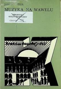 Muzyka na Wawelu - Książki o kulturze i sztuce - miniaturka - grafika 1