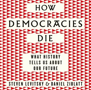 How Democracies Die - Audiobooki obcojęzyczne - miniaturka - grafika 1