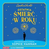 Audiobooki - kryminał, sensacja, thriller - Ostatnia śmierć w roku Sophie Hannah - miniaturka - grafika 1