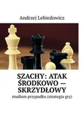 E-booki - poradniki - Szachy: atak środkowo-skrzydłowy - miniaturka - grafika 1