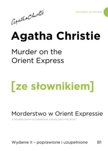 Murder on the Orient Express / Morderstwo w Orient Expressie z podręcznym słownikiem angielsko-polskim (wyd. 2 poprawione) - Christie Agatha - Obcojęzyczne książki dla dzieci i młodzieży - miniaturka - grafika 1