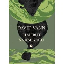 Halibut Na Księżycu David Vann - Proza - miniaturka - grafika 3