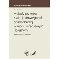 Ekonomia - Wójcik Piotr Metody pomiaru realnej konwergencji gospodarczej w ujęciu regionalnym i lokalnym. Konwergencja równo - miniaturka - grafika 1