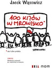 Publicystyka - 100 kijów w mrowisko - miniaturka - grafika 1