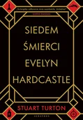 Thrillery - Stuart Turton Siedem śmierci Evelyn Hardcastle - miniaturka - grafika 1