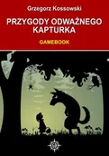 E-booki dla dzieci i młodzieży - Przygody odważnego Kapturka. Gamebook - miniaturka - grafika 1