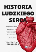 E-booki - nauka - Historia ludzkiego serca. Fascynująca wędrówka po świecie medycyny i sztuki - miniaturka - grafika 1