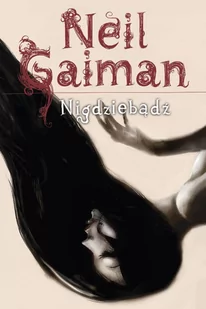 Nigdziebądź - E-booki - fantastyka i horror - miniaturka - grafika 1