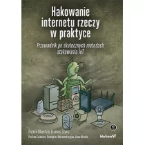 Helion Hakowanie internetu rzeczy w praktyce