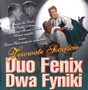 Duo Fenix (dwa Fyniki): Zezowate Szczęście [CD] - Disco polo - miniaturka - grafika 1