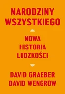 Felietony i reportaże - Narodziny wszystkiego. Nowa historia ludzkości - miniaturka - grafika 1