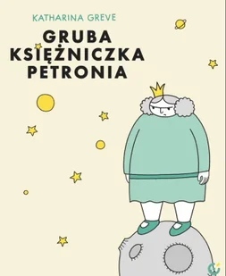 Gruba księżniczka Petronia - Katharina Greve - Komiksy dla młodzieży - miniaturka - grafika 1