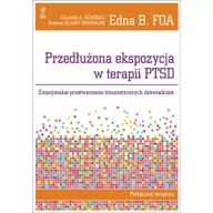 Psychologia - GWP Gdańskie Wydawnictwo Psychologiczne - Naukowe Przedłużona ekspozycja w terapii PTSD - Foa Edna B., Hembree Elizabeth A., Olasov Rothbaum - miniaturka - grafika 1