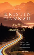 Kristin Hannah Wielka samotność