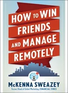 Książki obcojęzyczne o biznesie i marketingu - How to Win Friends and Manage Remotely - miniaturka - grafika 1