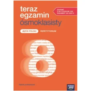Teraz egzamin ósmoklasisty. Język polski. Repetytorium 2025-2026 - Podręczniki dla szkół podstawowych - miniaturka - grafika 1