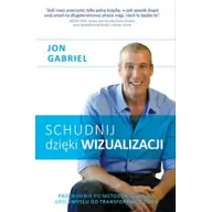 Zdrowie - poradniki - P&G EDITORS Schudnij dzięki wizualizacji - Gabriel Jon - miniaturka - grafika 1