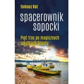 Przewodniki - KOT TOMASZ Spacerownik sopocki. Pięć tras po magicznych zak$2243tkach Sopotu - miniaturka - grafika 1