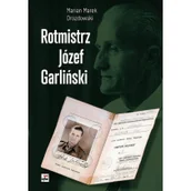 Klasyka - Rotmistrz Józef Garliński - Marian Drozdowski - miniaturka - grafika 1