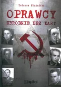 Historia Polski - Capital Oprawcy Zbrodnie bez kary - Tadeusz Płużański - miniaturka - grafika 1