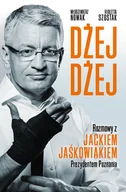 Felietony i reportaże - Dżej Dżej. Rozmowy z Jackiem Jaśkowiakiem Prezydentem Poznania - miniaturka - grafika 1