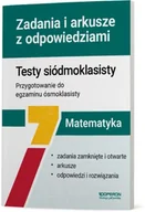 Poradniki hobbystyczne - Matematyka SP 7 Testy siódmoklasisty. Zadania.. - Beata Dotka, Anna Kluk-Śliwa, Sylwia Tarała - miniaturka - grafika 1
