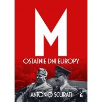 M. Ostatnie dni Europy - Felietony i reportaże - miniaturka - grafika 1