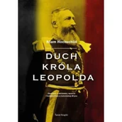 Historia świata - ŚWIAT KSIĄŻKI Duch króla Leopolda - Adam Hochschild - miniaturka - grafika 1