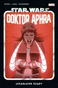 Szkarłatne rządy. Star Wars. Doktor Aphra. Tom 4