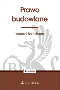 Prawo budowlane. Warunki techniczne - Opracowanie zbiorowe - Prawo - miniaturka - grafika 1