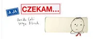 Aforyzmy i sentencje - A ja czekam - miniaturka - grafika 1