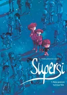 Komiksy dla młodzieży - Supersi. Mała gwiazda tuż pod Tsih. Tom 1 - miniaturka - grafika 1