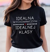 Koszulki i topy damskie - Koszulka dla wychowawczyni idealna wychowawczyni - miniaturka - grafika 1