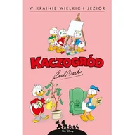 Komiksy dla młodzieży - Kaczogród. Carl Barks. W krainie wielkich jezior i inne historie z lat 1956-1957 - miniaturka - grafika 1