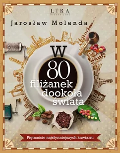W 80 filiżanek dookoła świata - E-booki - literatura faktu - miniaturka - grafika 1