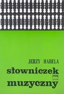 Książki o muzyce - Polskie Wydawnictwo Muzyczne Słowniczek muzyczny - Jerzy Habela - miniaturka - grafika 1