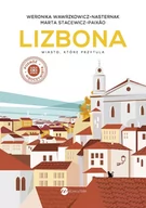 Felietony i reportaże - Lizbona. Miasto, które przytula - miniaturka - grafika 1