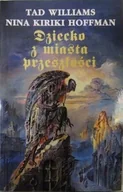 Horror, fantastyka grozy - Dziecko z miasta przeszłości - miniaturka - grafika 1